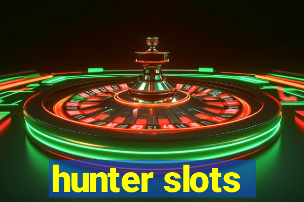 hunter slots